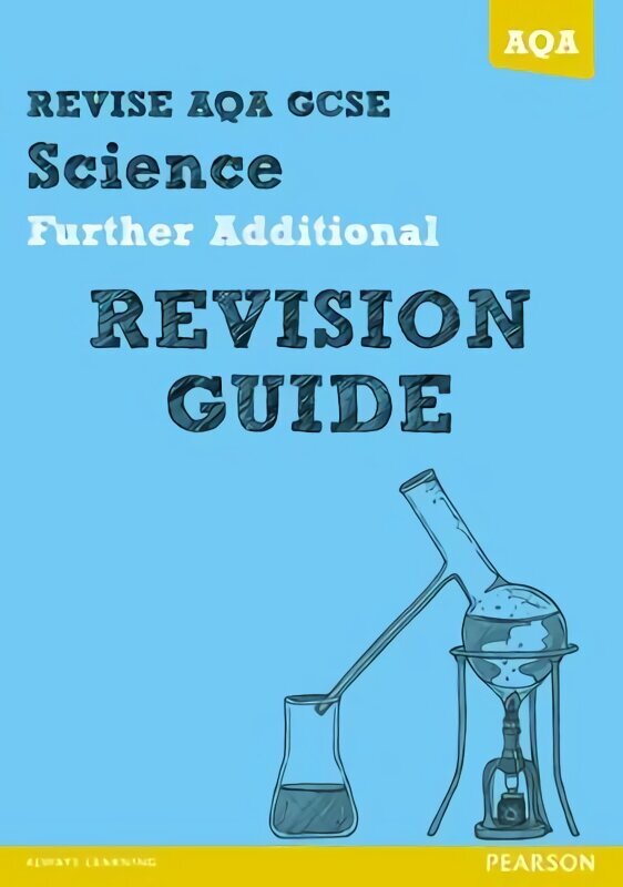 REVISE AQA: GCSE Further Additional Science A Revision Guide cena un informācija | Grāmatas pusaudžiem un jauniešiem | 220.lv