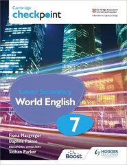 Cambridge Checkpoint Lower Secondary World English Student's Book 7: For English as a Second Language cena un informācija | Grāmatas pusaudžiem un jauniešiem | 220.lv