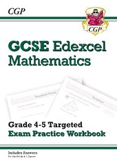 New GCSE Maths Edexcel Grade 4-5 Targeted Exam Practice Workbook (includes Answers) cena un informācija | Grāmatas pusaudžiem un jauniešiem | 220.lv