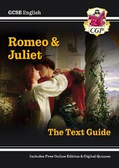 New GCSE English Shakespeare Text Guide - Romeo & Juliet includes Online Edition & Quizzes, Pt. 1 & 2, Romeo and Juliet Text Guide cena un informācija | Grāmatas pusaudžiem un jauniešiem | 220.lv