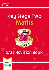 KS2 Maths SATS Revision Book - Ages 10-11 (for the 2023 tests) цена и информация | Книги для подростков и молодежи | 220.lv