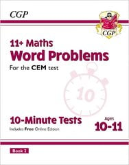 11plus CEM 10-Minute Tests: Maths Word Problems - Ages 10-11 Book 2 (with Online Edition) cena un informācija | Izglītojošas grāmatas | 220.lv