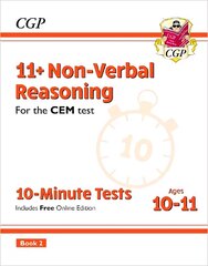 11plus CEM 10-Minute Tests: Non-Verbal Reasoning - Ages 10-11 Book 2 (with Online Edition) cena un informācija | Izglītojošas grāmatas | 220.lv