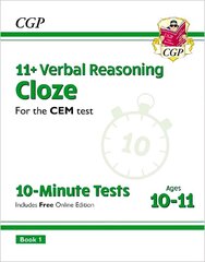 11plus CEM 10-Minute Tests: Verbal Reasoning Cloze - Ages 10-11 Book 1 (with Online Edition) cena un informācija | Izglītojošas grāmatas | 220.lv