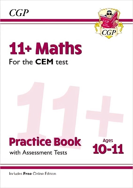 11plus CEM Maths Practice Book & Assessment Tests - Ages 10-11 (with Online Edition) цена и информация | Izglītojošas grāmatas | 220.lv