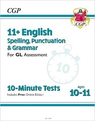 11plus GL 10-Minute Tests: English Spelling, Punctuation & Grammar - Ages 10-11   (with Online Ed) цена и информация | Учебный материал по иностранным языкам | 220.lv