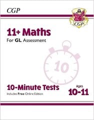11plus GL 10-Minute Tests: Maths - Ages 10-11 (with Online Edition) cena un informācija | Izglītojošas grāmatas | 220.lv