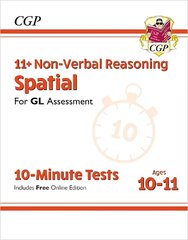 11plus GL 10-Minute Tests: Non-Verbal Reasoning Spatial - Ages 10-11 (with Online Edition) cena un informācija | Izglītojošas grāmatas | 220.lv