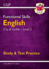 Functional Skills English: City & Guilds Level 2 - Study & Test Practice cena un informācija | Grāmatas pusaudžiem un jauniešiem | 220.lv