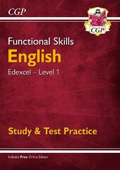 Functional Skills English: Edexcel Level 1 - Study & Test Practice цена и информация | Книги для подростков и молодежи | 220.lv