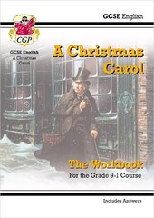 Grade 9-1 GCSE English - A Christmas Carol Workbook (includes Answers) cena un informācija | Grāmatas pusaudžiem un jauniešiem | 220.lv