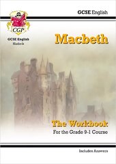 Grade 9-1 GCSE English Shakespeare - Macbeth Workbook (includes Answers) cena un informācija | Grāmatas pusaudžiem un jauniešiem | 220.lv