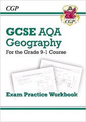 Grade 9-1 GCSE Geography AQA Exam Practice Workbook cena un informācija | Grāmatas pusaudžiem un jauniešiem | 220.lv