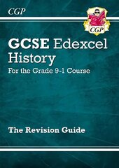 GCSE History Edexcel Revision Guide - for the Grade 9-1 Course цена и информация | Книги для подростков и молодежи | 220.lv