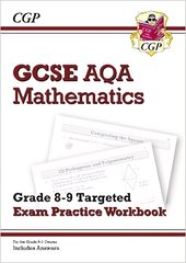 New GCSE Maths AQA Grade 8-9 Targeted Exam Practice Workbook (includes   Answers) цена и информация | Книги для подростков и молодежи | 220.lv