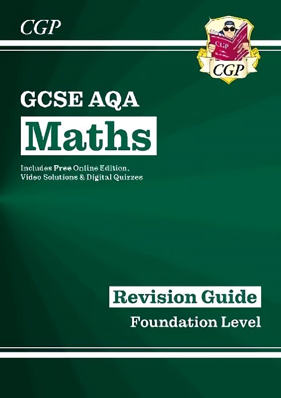 GCSE Maths AQA Revision Guide: Foundation inc Online Edition, Videos & Quizzes цена и информация | Grāmatas pusaudžiem un jauniešiem | 220.lv
