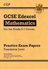 GCSE Maths Edexcel Practice Papers: Foundation - for the Grade 9-1 Course цена и информация | Книги для подростков и молодежи | 220.lv