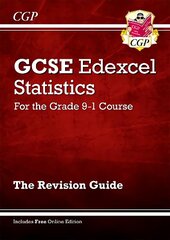 GCSE Statistics Edexcel Revision Guide - for the Grade 9-1 Course (with Online Edition) цена и информация | Книги для подростков и молодежи | 220.lv