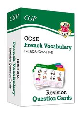 GCSE AQA French: Vocabulary Revision Question Cards cena un informācija | Grāmatas pusaudžiem un jauniešiem | 220.lv