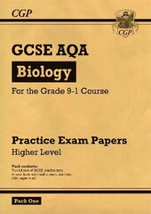Grade 9-1 GCSE Biology AQA Practice Papers: Higher Pack 1 цена и информация | Книги для подростков и молодежи | 220.lv