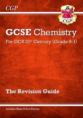 Grade 9-1 GCSE Chemistry: OCR 21st Century Revision Guide with Online Edition цена и информация | Книги для подростков и молодежи | 220.lv