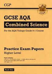 Grade 9-1 GCSE Combined Science AQA Practice Papers: Higher Pack 1 cena un informācija | Grāmatas pusaudžiem un jauniešiem | 220.lv