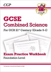 Grade 9-1 GCSE Combined Science: OCR 21st Century Exam Practice Workbook - Foundation cena un informācija | Grāmatas pusaudžiem un jauniešiem | 220.lv