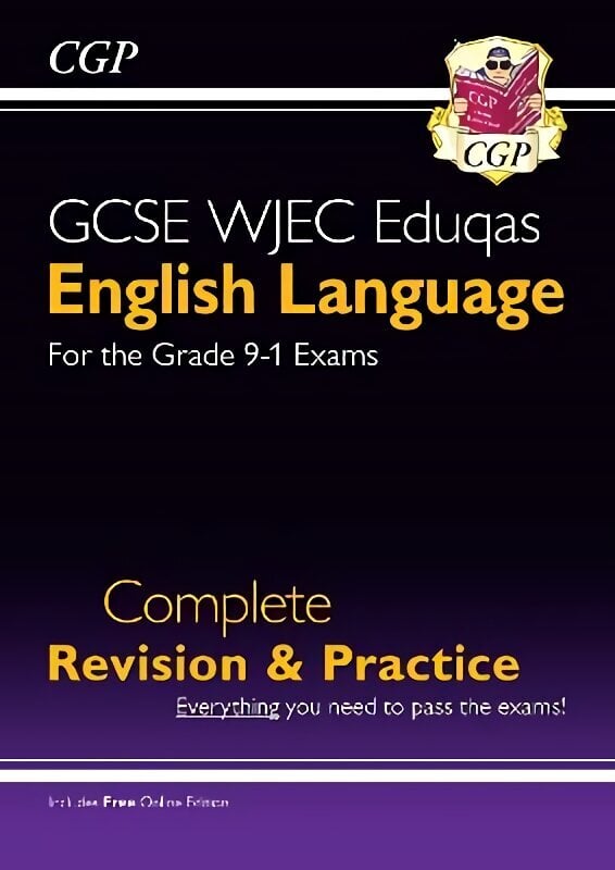 Grade 9-1 GCSE English Language WJEC Eduqas Complete Revision & Practice (with Online Edition) цена и информация | Grāmatas pusaudžiem un jauniešiem | 220.lv
