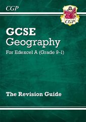 Grade 9-1 GCSE Geography Edexcel A - Revision Guide cena un informācija | Grāmatas pusaudžiem un jauniešiem | 220.lv