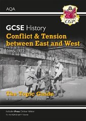 Grade 9-1 GCSE History AQA Topic Guide - Conflict and Tension Between East and West, 1945-1972 цена и информация | Книги для подростков и молодежи | 220.lv
