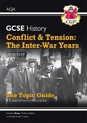 Grade 9-1 GCSE History AQA Topic Guide - Conflict and Tension: The Inter-War Years, 1918-1939 cena un informācija | Grāmatas pusaudžiem un jauniešiem | 220.lv