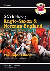 Grade 9-1 GCSE History Edexcel Topic Guide - Anglo-Saxon and Norman England, c1060-88 цена и информация | Книги для подростков и молодежи | 220.lv