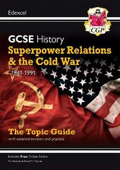 Grade 9-1 GCSE History Edexcel Topic Guide - Superpower Relations and the   Cold War, 1941-91 цена и информация | Книги для подростков и молодежи | 220.lv