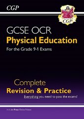 Grade 9-1 GCSE Physical Education OCR Complete Revision & Practice (with Online Edition) цена и информация | Книги для подростков  | 220.lv