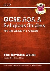 Grade 9-1 GCSE Religious Studies: AQA A Revision Guide with Online Edition цена и информация | Книги для подростков и молодежи | 220.lv