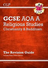 GCSE Religious Studies: AQA A Christianity & Buddhism Revision Guide (with Online Ed) цена и информация | Книги для подростков и молодежи | 220.lv
