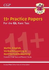 Kent Test 11plus GL Practice Papers (with Parents' Guide & Online Edition) цена и информация | Книги для подростков и молодежи | 220.lv