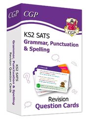 KS2 English SATS Revision Question Cards: Grammar, Punctuation & Spelling (for the 2023 tests) cena un informācija | Grāmatas pusaudžiem un jauniešiem | 220.lv