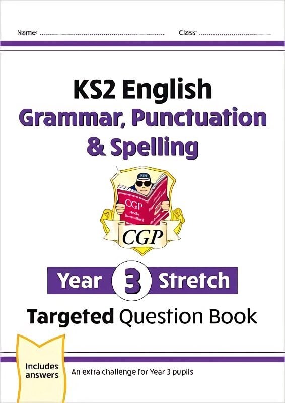 New KS2 English Year 3 Stretch Grammar, Punctuation & Spelling Targeted Question Book (w/Answers) cena un informācija | Grāmatas pusaudžiem un jauniešiem | 220.lv