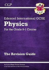 Grade 9-1 Edexcel International GCSE Physics: Revision Guide with Online Edition цена и информация | Книги для подростков и молодежи | 220.lv
