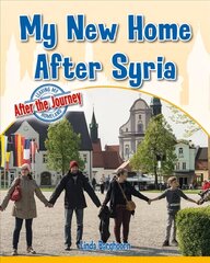 My New Home After Syria cena un informācija | Grāmatas pusaudžiem un jauniešiem | 220.lv