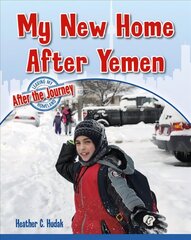 My New Home After Yemen cena un informācija | Grāmatas pusaudžiem un jauniešiem | 220.lv
