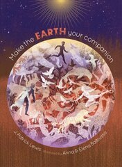 Make the Earth Your Companion цена и информация | Книги для подростков и молодежи | 220.lv