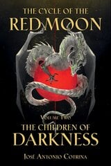 Cycle Of The Red Moon Volume 2, The: The Children Of Darkness цена и информация | Книги для подростков и молодежи | 220.lv