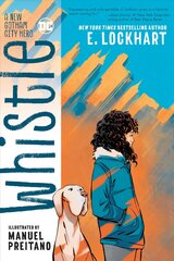 Whistle: A New Gotham City Hero цена и информация | Книги для подростков  | 220.lv