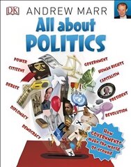 All About Politics: How Governments Make the World Go Round 3rd edition цена и информация | Книги для подростков и молодежи | 220.lv