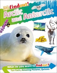 DKFindout! Arctic and Antarctic cena un informācija | Grāmatas pusaudžiem un jauniešiem | 220.lv