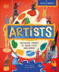 Artists: Inspiring Stories of the World's Most Creative Minds цена и информация | Книги для подростков и молодежи | 220.lv