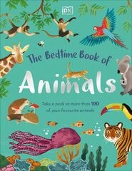 Bedtime Book of Animals: Take a Peek at more than 50 of your Favourite Animals cena un informācija | Grāmatas pusaudžiem un jauniešiem | 220.lv