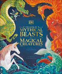 Book of Mythical Beasts and Magical Creatures: Meet your favourite monsters, fairies, heroes, and tricksters from all   around the world цена и информация | Книги для подростков и молодежи | 220.lv
